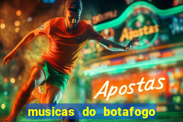 musicas do botafogo para baixar